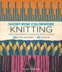 Image for "Short-Row Colorwork Knitting"